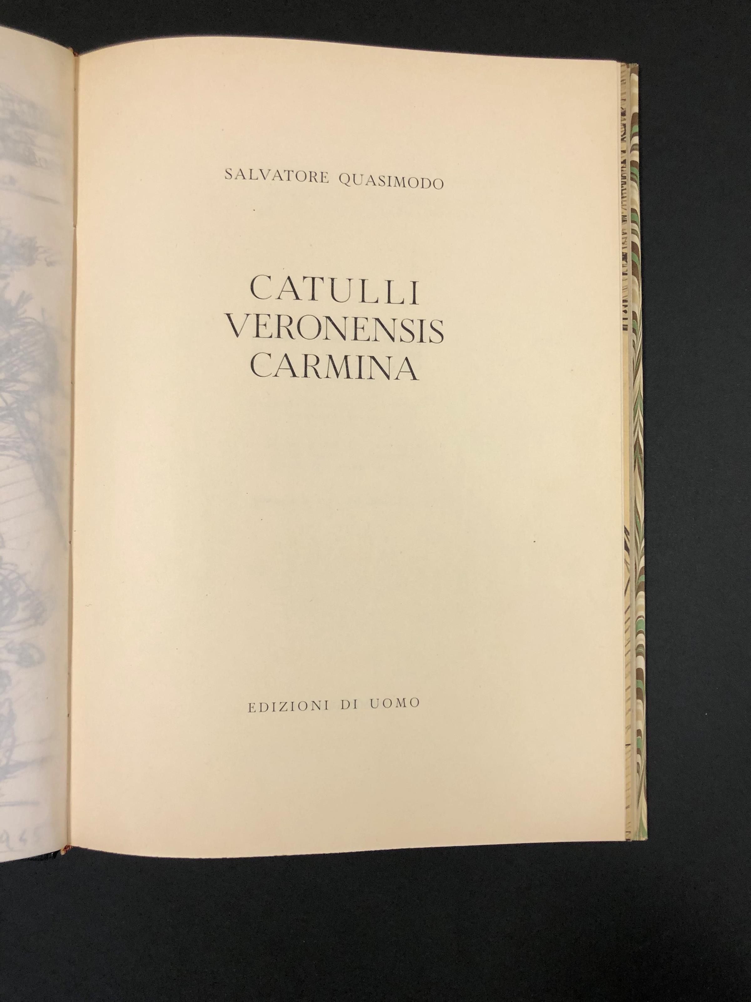 Quasimodo Salvatore. Catulli Veronensis Carmina, Edizioni di Uomo, 1945