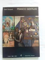 Franco Gentilini. Edizioni Bora. 1979 - I
