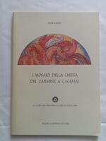 Sassu Aligi. I mosaici della chiesa del Carmine a Cagliari. Ettore Gasperini Editore. 1987 - I
