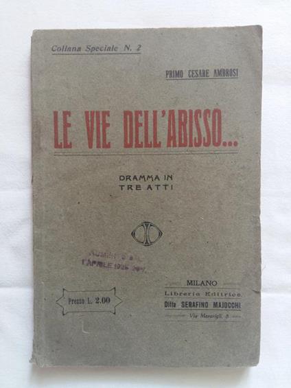 Le vie dell'abisso... Libreria Editrice Ditta Serafino Majocchi. 1922 - I - copertina