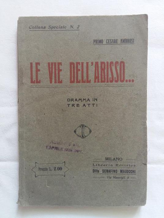 Le vie dell'abisso... Libreria Editrice Ditta Serafino Majocchi. 1922 - I - copertina