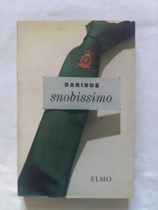 Snobissimo. Federico Elmo Editore. 1964 - I - Pierre Daninos - copertina