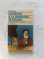 Khomeini e la questione iraniana. SugarCo Edizioni. 1980 - I