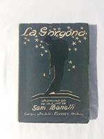 Sem Benelli. La gorgona. Fratelli Treves. 1913 - II