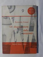 La disgregazione della proprietà. Feltrinelli. 1958 - I