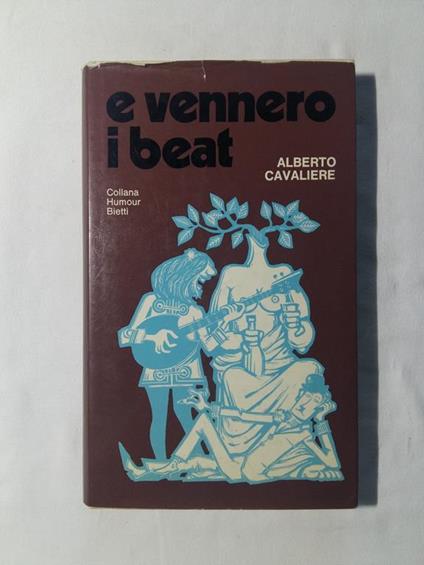 E vennero i beat. Bietti. 1968 - I - Alberto Cavaliere - copertina
