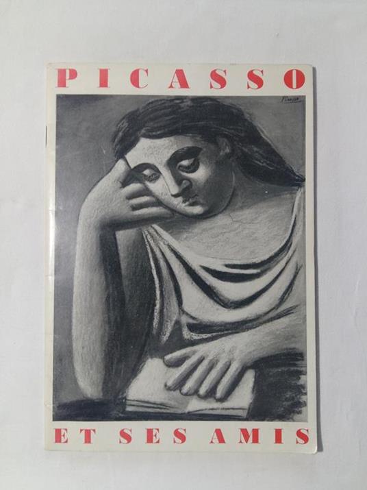 N. D. Picasso Et Ses Amis. N. D. 1960 - I - copertina