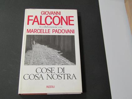 Cose di Cosa Nostra. Rizzoli. 1992 - III - Giovanni Falcone - copertina