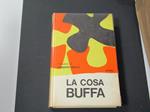 La cosa buffa. Rizzoli. 1966 - I