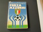 Forza Azzurri. Mondadori. 1978 - I