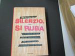 Silenzio, si ruba. Mondadori. 1997 - II