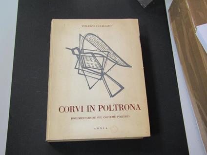 Corvi in poltrona. Edizioni dell'A.R.N.I.A. 1958 - I - Vincenza Cavallaro - copertina
