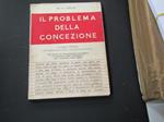 Gerster H. J. Il problema della concezione. Edizioni Mediterranee. 1953 - II