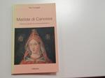 Matilde di Canossa. il Mulino. 1996 - I