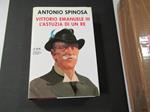 Vittorio Emanuele III. L'astuzia di un re. Mondadori. 1990 - I