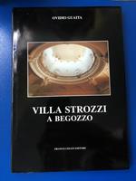 Villa Strozzi a Begozzo. Franco Cesati Editore 1993 - I