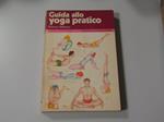Guida allo Yoga pratico. Mondadori. 1977 - II