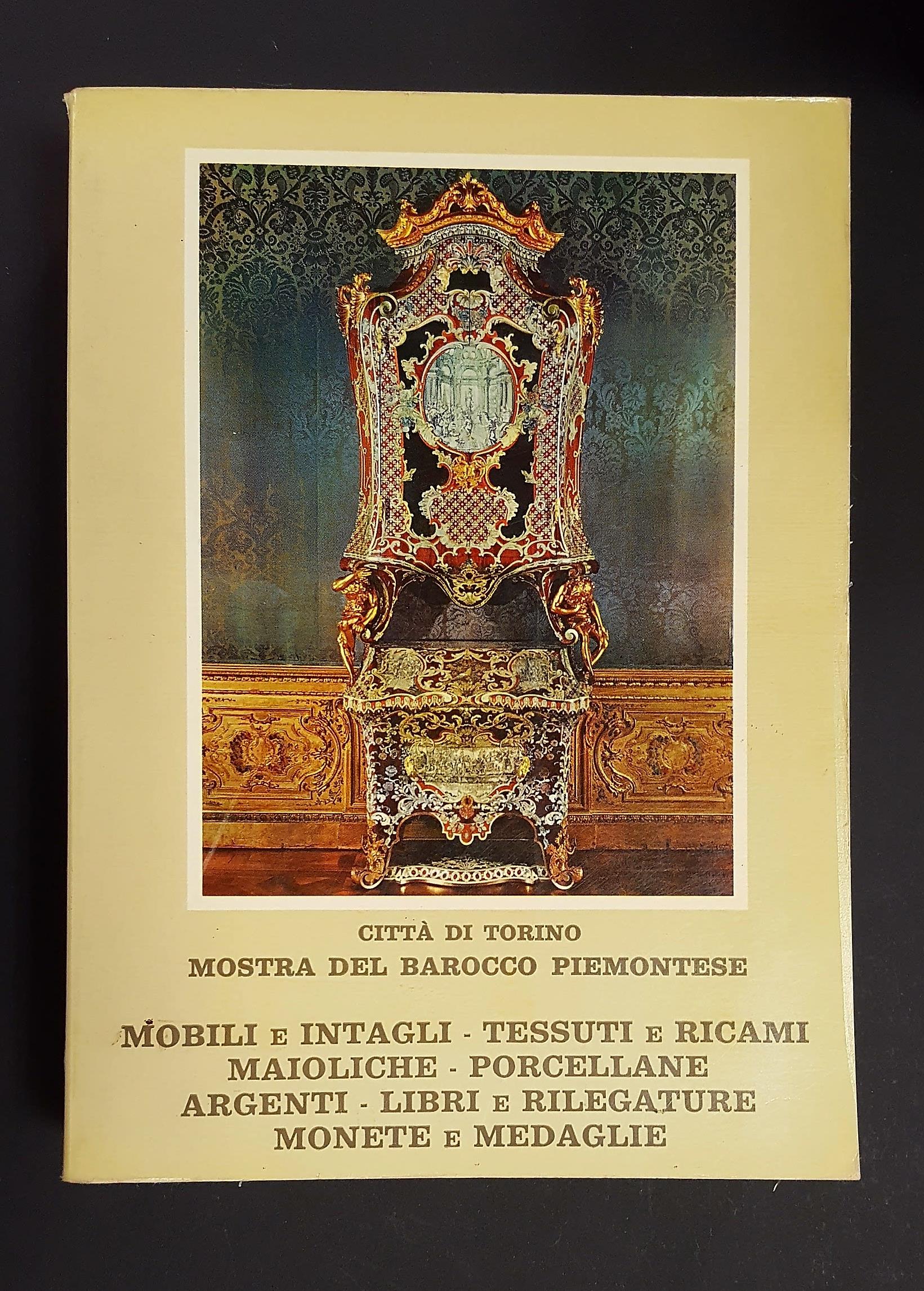Aa. Vv. Mostra Del Barocco Piemontese. Città Di Torino. 1963. Voll. I - Iii