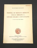 Belloni Gian Guido (a cura di). Mostra di monete romane dalle origini a Giulio Cesare e Ottaviano. Comune di Milano. 1970