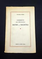 Commento all'enciclica Mater et Magistra. Edizioni di Scienze Sociali. 1962