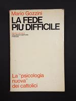 La fede più difficile. Vallecchi. 1968 - I