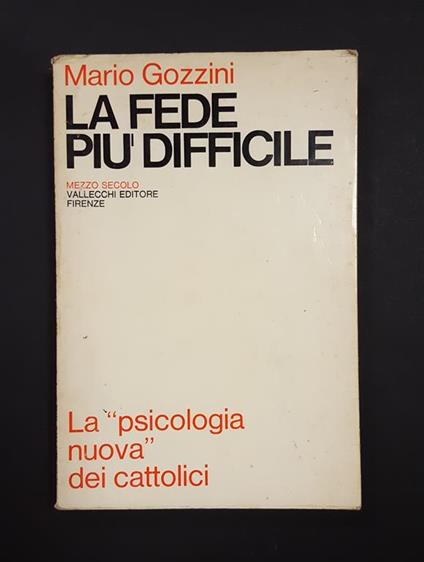 La fede più difficile. Vallecchi. 1968 - I - Mario Gozzini - copertina