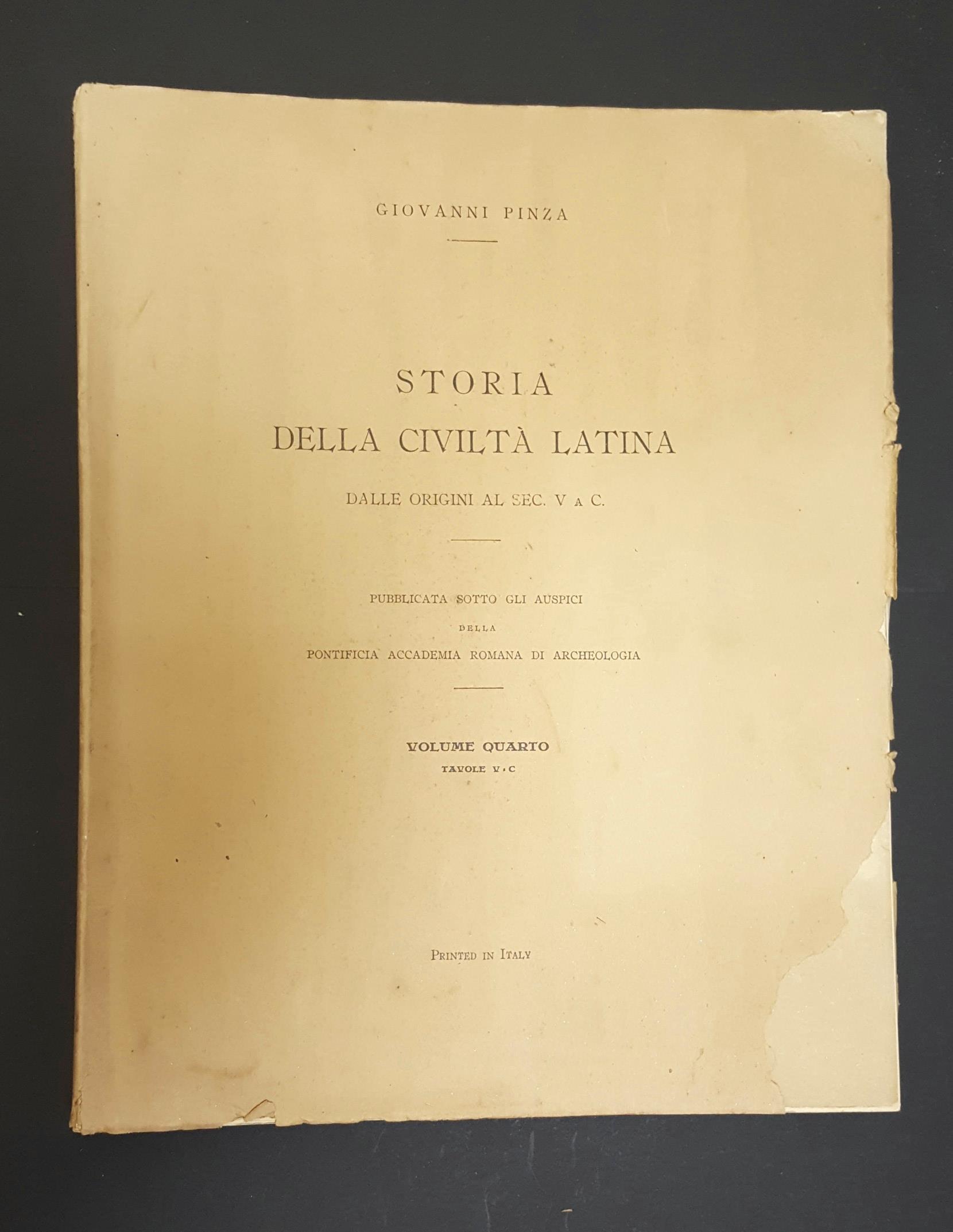 Storia della civiltà latina dalle origini al sec. V a.C. Pontificia Accademia Romana di Archeologia 1924. 5 voll. - opera completa. Tiratura limitata di 300 copie, ns copia fuori numerazione