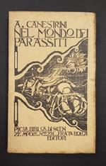 Nel mondo dei parassiti. Fratelli Bocca Editori. 1929