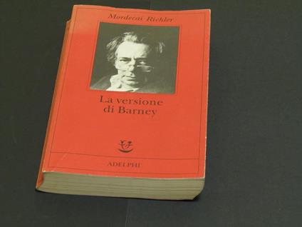 La versione di Barney. Adelphi. 2001 - XIV - Mordecai Richler - copertina
