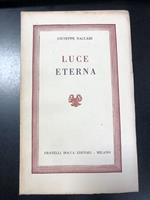 Luce Eterna. Fratelli Bocca Editori 1952 - I