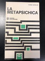 La metapsichica. Edizioni Mediterranee 1965 - I