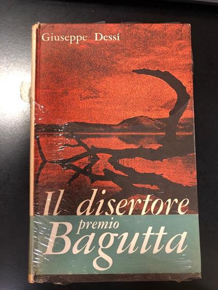 Il disertore. Feltrinelli 1962 - Giuseppe Dessì - copertina