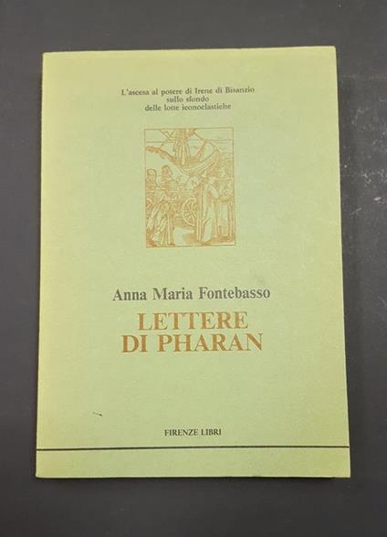 Lettere di Pharan. Firenze Libri. 1988. Con dedica dell'autrice alla prima carta bianca - copertina