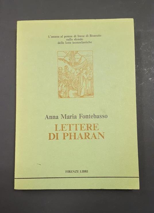 Lettere di Pharan. Firenze Libri. 1988. Con dedica dell'autrice alla prima carta bianca - copertina