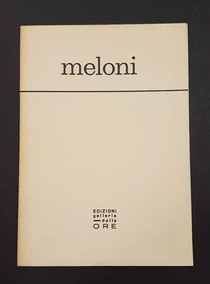 Aa. Vv. Gino Meloni 1966-1967. Edizioni Galleria Delle Ore. 1968 - copertina
