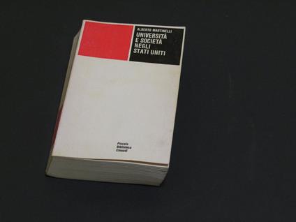 Università e società negli Stati Uniti. Einaudi. 1978 - II - Alberto Martinelli - copertina