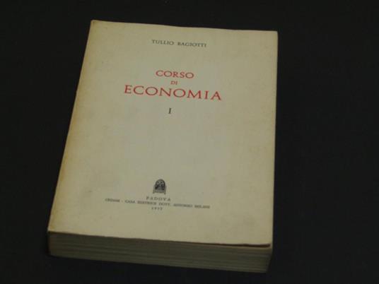 Corso di Economia. CEDAM. 1977 - I - Tullio Bagiotti - copertina