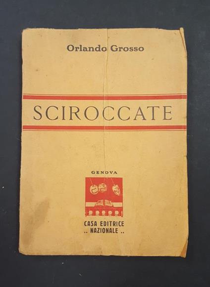 Sciroccate. Casa Editrice Nazionale - Orlando Grosso - copertina
