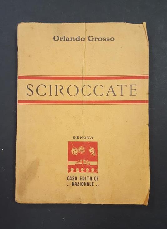Sciroccate. Casa Editrice Nazionale - Orlando Grosso - copertina