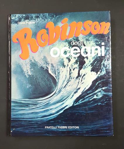 Robinson degli oceani. Fratelli Fabbri Editori. 1973 - I - Gianni Padoan - copertina