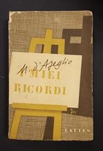I miei ricordi. S. Lattes & C. Editori. 1946