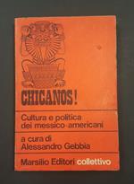 Gebbia Alessandro (a cura di). Chicanos. Marsilio. 1976 - I