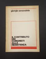 Giorgio Amendola. Il contributo dei comunisti alla Resistenza. 1975