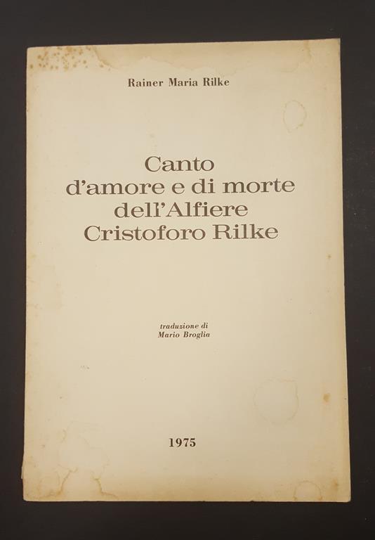 Rainer Maria Rilke. Canto d'amore e di morte dell'Alfiere Cristoforo Rilke. 1975 - Rainer Maria Rilke - copertina
