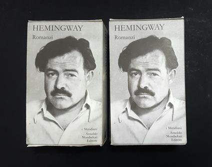 Ernest Hemingway. Romanzi. Mondadori. 2005. 2 voll. con cofanetto - Ernest Hemingway - copertina