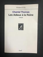 Les adieux à la reine. Seuil. Éditions du seuil. 2002