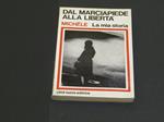 Dal marciapiede alla libertà. Città Nuova Editrice. 1978 - VII