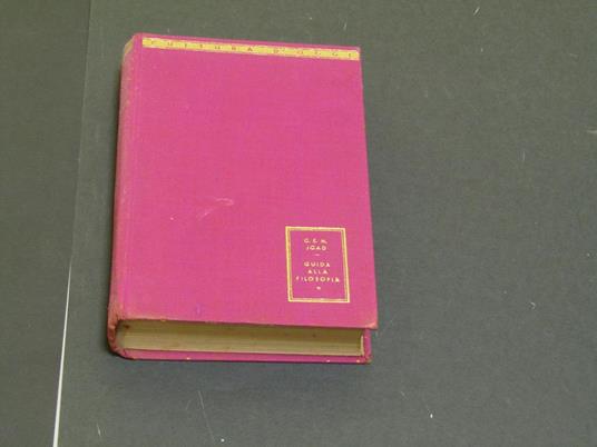 Joad C. E. M. Guida alla filosofia. Mondadori. 1942 - IV - copertina