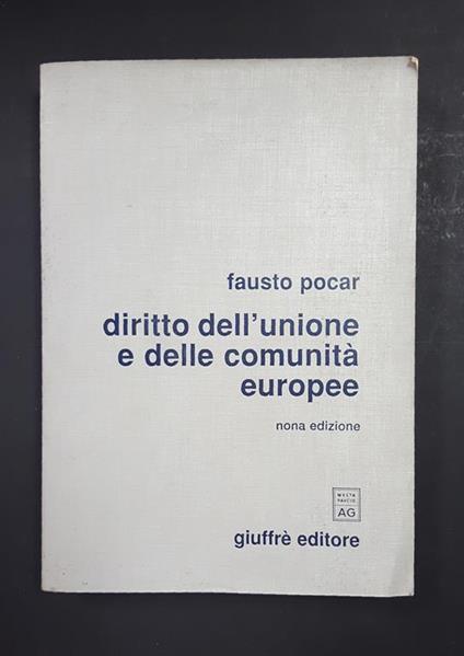 Diritto dell'Unione e delle comunità europee. Giuffrè. 2004 - Fausto Pocar - copertina