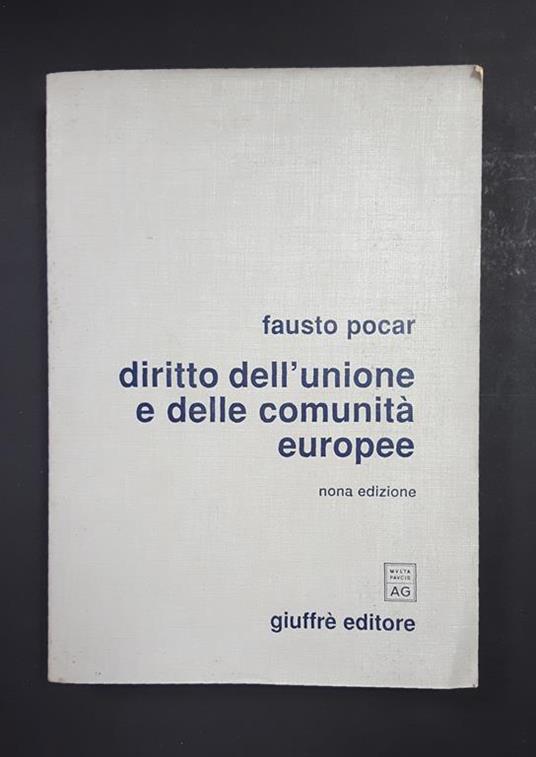 Diritto dell'Unione e delle comunità europee. Giuffrè. 2004 - Fausto Pocar - copertina